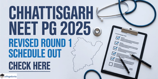 Chhattisgarh NEET PG 2025 Round 1 Revised Schedule Out; Seat Allotment on December 9